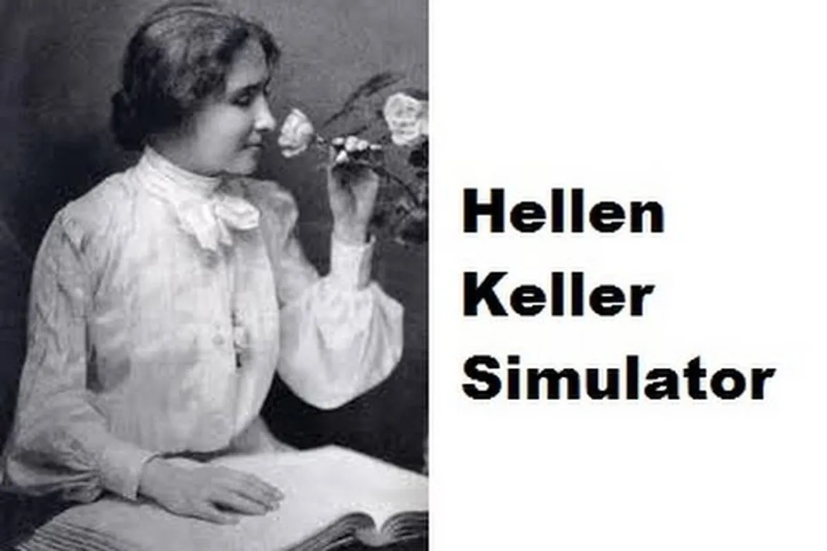Helen Keller Simulator How to Not Die: The Survivor's Guide